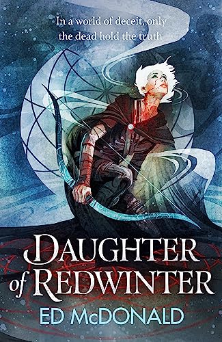 Ed McDonald - Daughter of Redwinter : A dark and atmospheric epic fant image 1