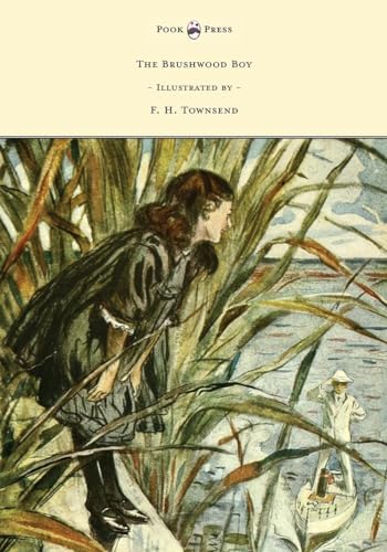 The Brushwood Boy - Illustrated by F. H. Townsend