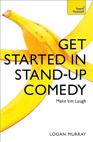 Logan Murray - Get Started in Stand-Up Comedy - Paperback image 1