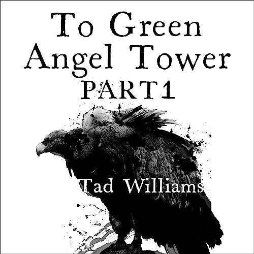 Tad Williams - To Green Angel Tower: Siege : Memory, Sorrow & Thorn Bo image 1