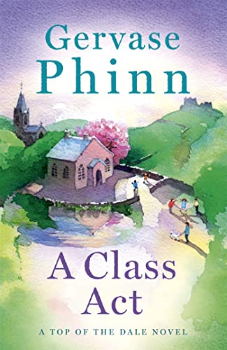 Gervase Phinn - A Class Act : Book 3 in the delightful new Top of the image 1