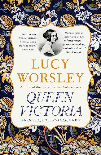 Lucy Worsley - Queen Victoria : Daughter, Wife, Mother, Widow - Paperb image 1