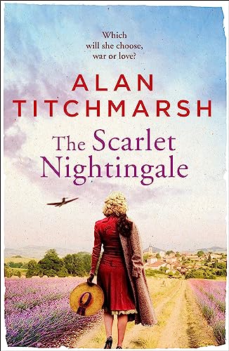Alan Titchmarsh - Scarlet Nightingale : The thrilling wartime love sto image 1