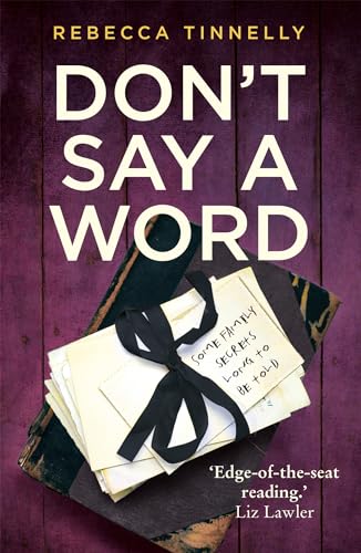 Rebecca Tinnelly - Don't Say a Word : A twisting thriller full of image 1