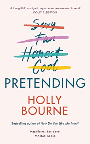 Holly Bourne - Pretending : The brilliant new adult novel from . Why b image 1