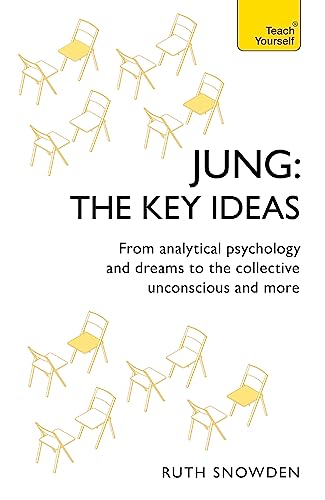 Ruth Snowden - Jung: The Key Ideas : From analytical psychology and dr image 1