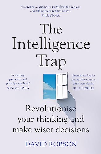David Robson - Intelligence Trap : Revolutionise your Thinking and Mak image 1