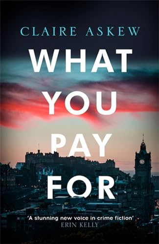 Claire Askew - What You Pay For : Shortlisted for McIlvanney and CWA A image 1