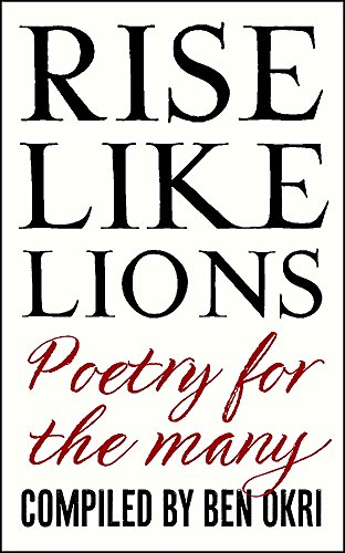 Ben Okri - Rise Like Lions : Poetry for the Many - Paperback image 1