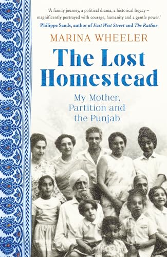 Marina Wheeler - Lost Homestead : My Mother, Partition and the Punjab image 1