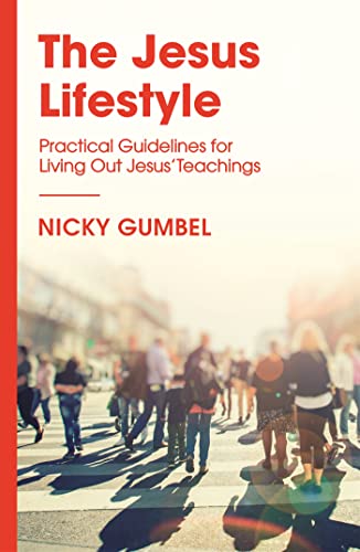 Nicky Gumbel - Jesus Lifestyle : Practical Guidelines for Living Out J image 1