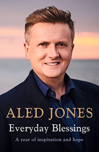 Aled Jones - Everyday Blessings : A Year of Inspiration and Hope - Pap image 1