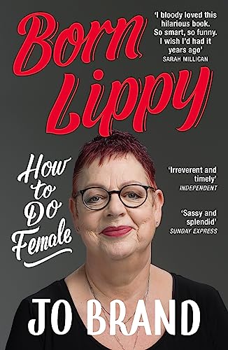 Jo Brand - Born Lippy : How to Do Female - Paperback image 1