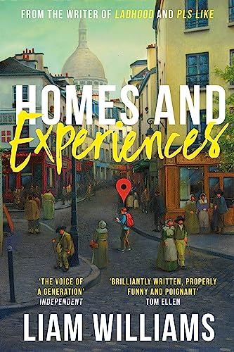 Liam Williams - Homes and Experiences : From the writer of hit BBC sho image 1