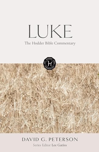 David Peterson - Hodder Bible Commentary: Luke - Hardback image 1