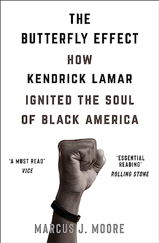 Marcus J. Moore - Butterfly Effect : How Kendrick Lamar Ignited the So image 1