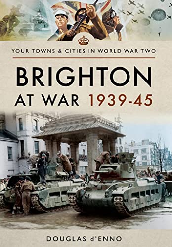 Douglas d'Enno - Brighton at War 1939-45 - Paperback image 1