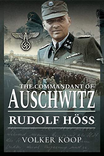 Volker Koop - Commandant of Auschwitz : Rudolf Hoss - Hardback image 1