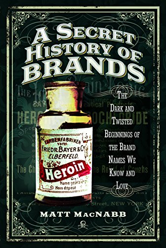 Matt MacNabb - A Secret History of Brands : The Dark and Twisted Begin image 1