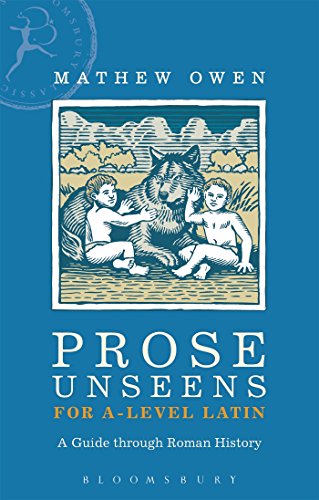 Mathew Owen - Prose Unseens for A-Level Latin : A Guide through Roman image 1