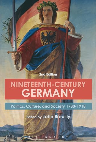 Nineteenth-Century Germany : Politics, Culture, and Society 1780-1918 image 1