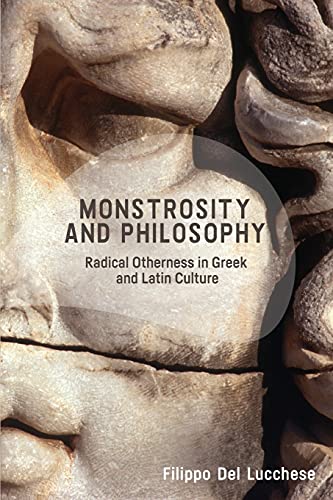 Filippo Del Lucchese - Monstrosity and Philosophy : Radical Otherness image 1