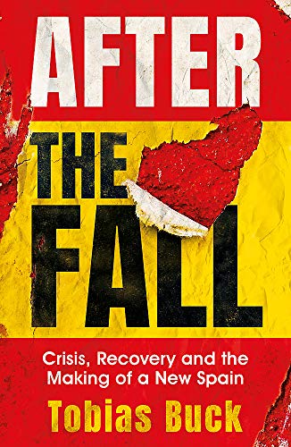Tobias Buck - After the Fall : Crisis, Recovery and the Making of a Ne image 1