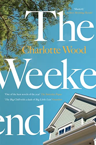 Charlotte Wood - Weekend : A Sunday Times 'Best Books for Summer 2 image 1