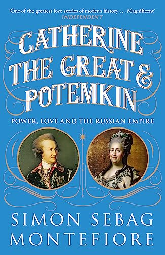 Simon Sebag Montefio - Catherine the Great and Potemkin : The Imperial image 1