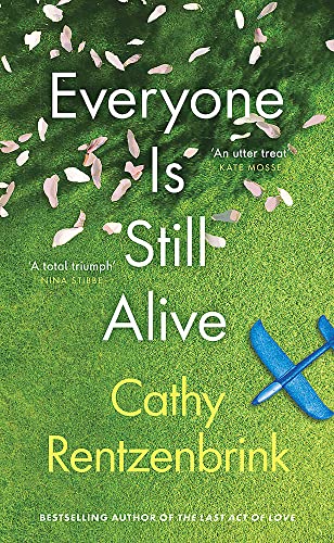 Cathy Rentzenbrink - Everyone Is Still Alive - Hardback image 1