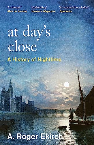 Professor A. Roger E - At Day's Close : A History of Nighttime - P image 1