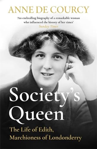 Anne de Courcy - Society's Queen : The Life of Edith, Marchioness image 1