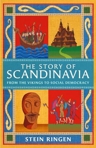 Stein Ringen - Story of Scandinavia : From the Vikings to Social Democ image 1