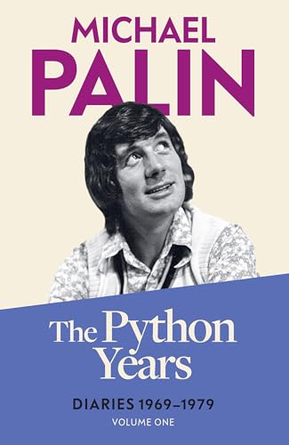 Michael Palin - Python Years : Diaries 1969-1979 (Volume One) - Paperb image 1
