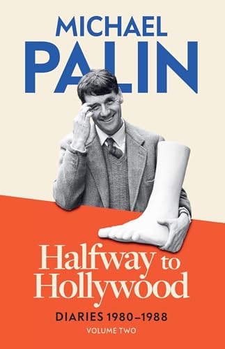 Michael Palin - Halfway To Hollywood : Diaries 1980-1988 (Volume Two) image 1