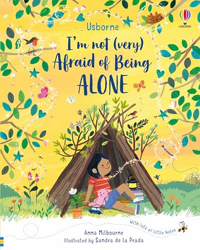 Anna Milbourne - I'm Not (Very) Afraid of Being Alone - Hardback image 1