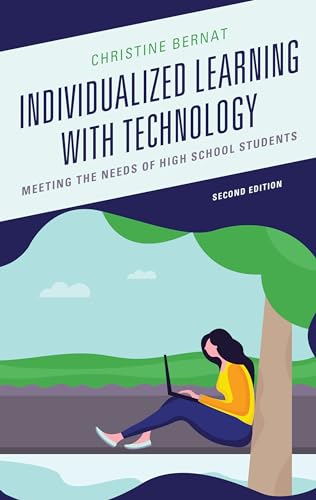 Individualized Learning with Technology : Meeting the Needs of High School Students