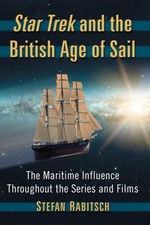 Stefan Rabitsch - Star Trek and the British Age of Sail : The Maritime image 1