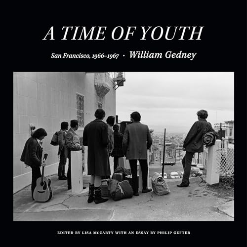 William Gedney - A Time of Youth : San Francisco, 1966-1967 - Hardback image 1