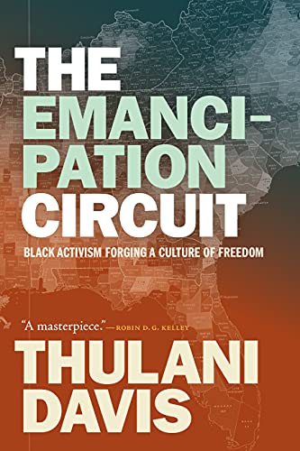Thulani Davis - Emancipation Circuit : Black Activism Forging a Cultur image 1