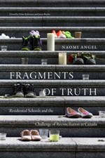 Naomi Angel - Fragments of Truth : Residential Schools and the Challen image 1
