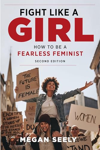 Megan Seely - Fight Like a Girl, Second Edition : How to Be a Fearless image 1