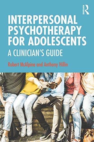 Anthony Hillin - Interpersonal Psychotherapy for Adolescents : A Clini image 1