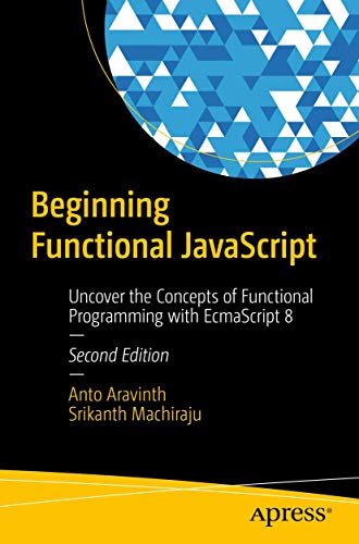 Srikanth Machiraju - Beginning Functional JavaScript : Uncover the Con image 1