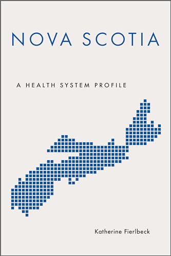 Nova Scotia : A Health System Profile