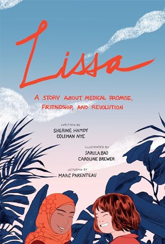 Coleman Nye - Lissa : A Story about Medical Promise, Friendship, and R image 1