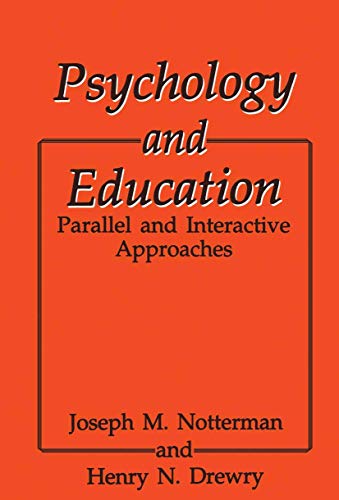 Psychology and Education : Parallel and Interactive Approaches