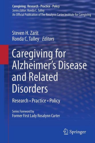 Caregiving for Alzheimer's Disease and Related Disorders : Research ? Practice ? Policy