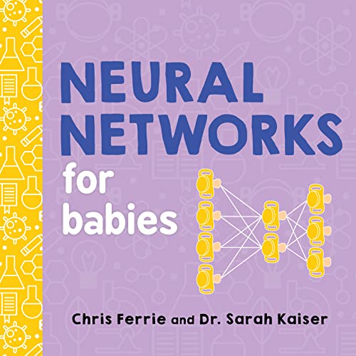 Chris Ferrie - Neural Networks for Babies - Hardback image 1