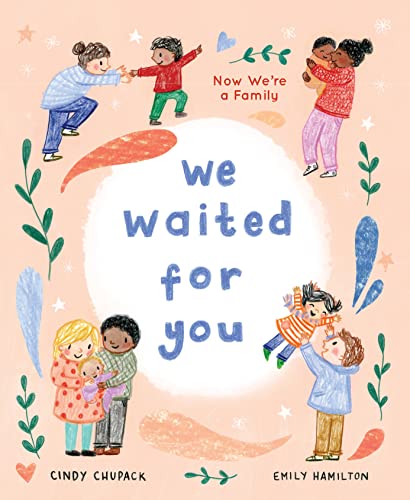 Cindy Chupack - We Waited for You : Now We're a Family - Hardback image 1
